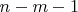 $n-m-1$