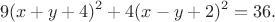 $$9(x+y+4)^2+4(x-y+2)^2=36.$$