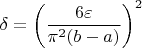 $\delta=\left(\dfrac{6\varepsilon}{\pi^2(b-a)}\right)^2$