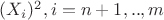 $(X_{i})^2, i=n+1,..,m$ $(X_{i})^2, i=n+1,..,m$