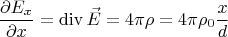 $$
\frac{{\partial E_x }}
{{\partial x}}
=
\mathop{\mathrm{div}}\vec{E}
=
4\pi \rho
=
4\pi \rho_0 \dfrac{x}{d}
$$