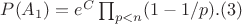 $P(A_1)=e^C \prod_{p<n} (1-1/p).(3)$