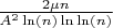 $\frac {2\mu n}{A^2\ln(n)\ln\ln(n)}$