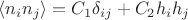 $$\langle n_i n_j\rangle = C_1 \delta_{ij} + C_2 h_i h_j$$