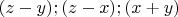 $(z-y); (z-x); (x+y)$