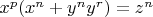 $x^p( x^n + y^n y^r) = z^n$