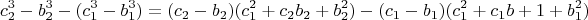 $$c_2^3-b_2^3-(c_1^3-b_1^3)=(c_2-b_2)(c_1^2+c_2b_2+b_2^2)-(c_1-b_1)(c_1^2+c_1b+1+b_1^2)$$