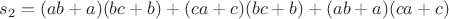 $s_2=(ab+a)(bc+b)+(ca+c)(bc+b)+(ab+a)(ca+c)$