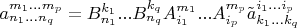 $a^{m_1...m_p}_{n_1...n_q}=B^{k_1}_{n_1}...B^{k_q}_{n_q}A^{m_1}_{i_1}...A^{m_p}_{i_p}\tilde{a}^{i_1...i_p}_{k_1...k_q}$