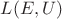 $L(E,U)$