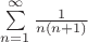 $\sum\limits_{n=1}^{\infty} {\frac {1}{n(n+1)}$