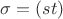 $\sigma = (st)$ $\sigma = (st)$