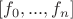 $[f_0,...,f_n]$