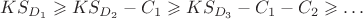 $KS_{D_1} \geqslant KS_{D_2} - C_1 \geqslant KS_{D_3} - C_1 - C_2 \geqslant \ldots$