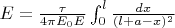 $E=\frac{\tau}{4\pi E_0E}\int_0^l\frac{dx}{(l+a-x)^2}$