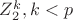 $Z_2^k,k<p$