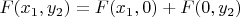 $F(x_1, y_2) = F(x_1, 0) + F(0, y_2)$