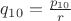 $q_{10}=\frac{p_{10}}r$