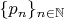 $\{ p_n \}_{n \in \mathbb{N}}$