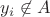 $y_i\not\in A$