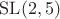 $\mathrm{SL}(2, 5)$