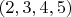 $(2,3,4,5)$