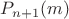 $P_{n+1}(m)$