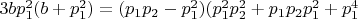 $3bp_1^2(b+p_1^2)=(p_1p_2-p_1^2)(p_1^2p_2^2+p_1p_2p_1^2+p_1^4$