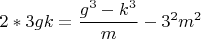 $$2*3gk=\frac{g^3-k^3}{m}-3^2m^2$$