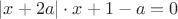 $|x+2a|\cdot x+1-a=0$