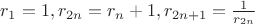 $r_1=1, r_{2n} =r_n+1, r_{2n+1}=\frac{1}{r_{2n}} $