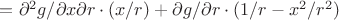 $=\partial^{2}g/\partial x\partial r\cdot(x/r)+\partial g/\partial r\cdot(1/r-x^{2}/r^{2})$
