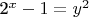 2^{x}-1=y^{2}
