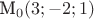 M_0 (3;-2;1)