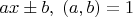 $ax\pm b,\;(a,b)=1$