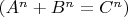 $(A^n + B^n = C^n)$