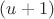 $(u + 1)$