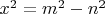 $x^2=m^2-n^2$