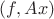 $(f,Ax)$