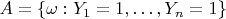 $A = \{\omega: Y_1 = 1, \dots, Y_n = 1\}$