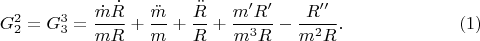 $$G^2_2=G^3_3=\frac{\dot m\dot R}{mR}+\frac{\ddot m}m+\frac{\ddot R}R+\frac{m^{\prime}R^{\prime}}{m^3R}-\frac{R^{\prime\prime}}{m^2R}.\eqno(1)$$