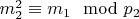 $m_2^2\equiv m_1\mod p_2 $