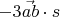 $\vec{-3ab \cdot s} $
