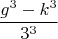 $$\frac{g^3-k^3}{3^3}$$