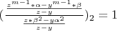 $(\frac{\frac{z^{m-1}*\alpha-y^{m-1}*\beta}{z-y}}{\frac{z*\beta^2-y\alpha^2}{z-y}})_2=1$