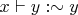 $x \vdash y : \sim y$