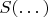 $S(&hellip;)$