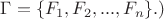 $ \Gamma=\{F_1, F_2, ..., F_n\}.)$