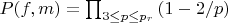 $P(f,m)=\prod_{3\leq p \leq p_r}{(1-2/p)}$