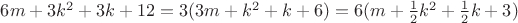 $6m+3k^2+3k+12=3(3m+k^2+k+6)=6(m+\frac{1}{2}k^2+\frac{1}{2}k+3)$